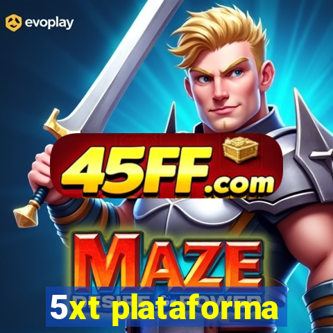 5xt plataforma